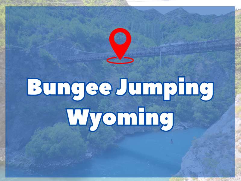 Bungee Jumping Wyoming